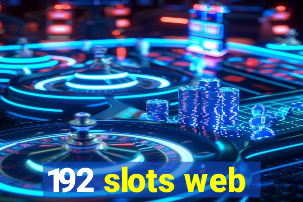 192 slots web